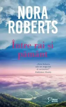 Intre rai si pamant/Nora Roberts