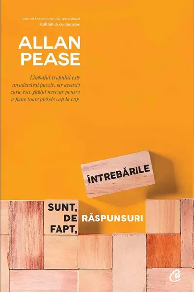 Întrebările sunt, de fapt, răspunsuri