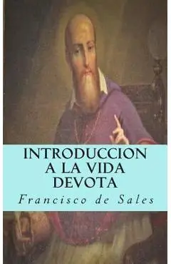 Introduccion a la vida devota - Francisco De Sales