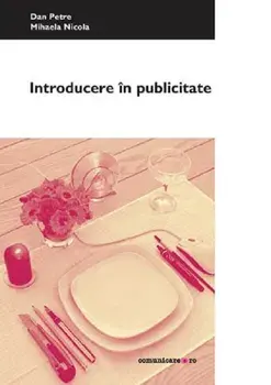Introducere in publicitate/Dan Petre, Mihaela Nicola