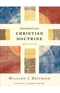 Introducing Christian Doctrine - Millard J. Erickson