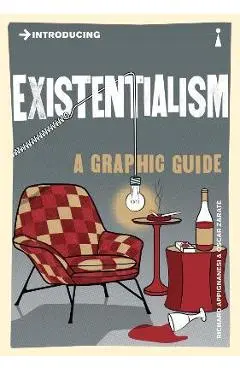 Introducing Existentialism - Richard Appignanesi