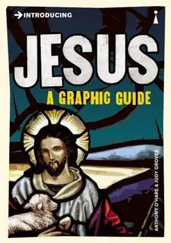 Introducing Jesus: A Graphic Guide, Paperback/Anthony O'Hear