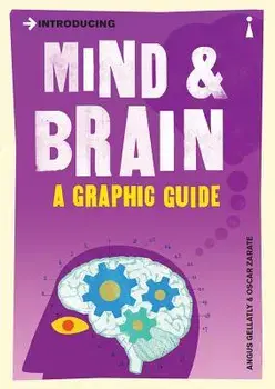 Introducing Mind and Brain: A Graphic Guide, Paperback/Angus Gellatly