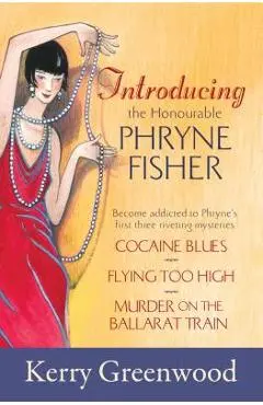 Introducing the Honourable Phryne Fisher - Kerry Greenwood