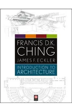 Introduction to Architecture - Francis D. K. Ching