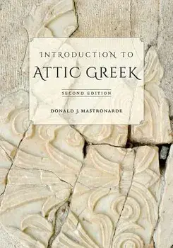 Introduction to Attic Greek, Paperback/Donald J. Mastronarde