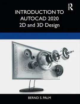 Introduction to AutoCAD 2020. 2D and 3D Design, Paperback/Bernd S. Palm