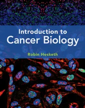 Introduction to Cancer Biology. 2 Revised edition, Paperback/Robin (University of Cambridge) Hesketh
