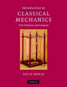 Introduction to Classical Mechanics, Hardcover/David Morin
