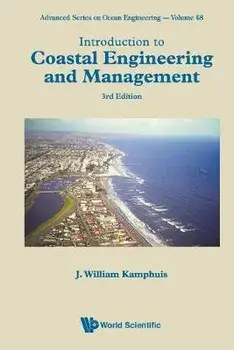 Introduction to Coastal Engineering and Management: 3rd Edition, Paperback/J William Kamphuis