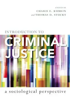 Introduction to Criminal Justice: A Sociological Perspective, Paperback/Charis E. Kubrin