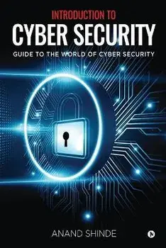 Introduction to Cyber Security: Guide to the World of Cyber Security, Paperback/***