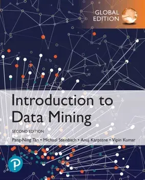 Introduction to Data Mining, Global Edition, Paperback/Anuj Karpatne