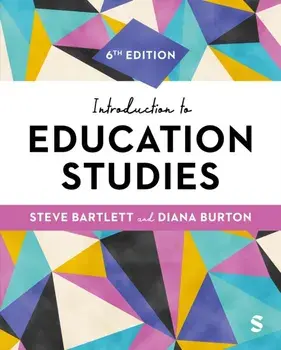 Introduction to Education Studies. 6 Revised edition, Paperback/Diana M Burton