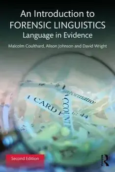 Introduction to Forensic Linguistics, Paperback/Malcolm Coulthard