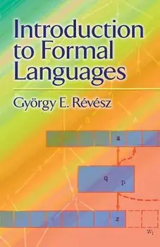 Introduction to Formal Languages, Paperback/Gyorgy E. Revesz