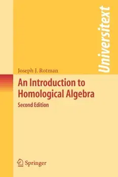 Introduction to Homological Algebra, Paperback/Joseph J. Rotman