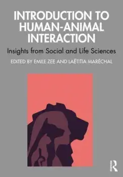 Introduction to Human-Animal Interaction. Insights from Social and Life Sciences, Paperback/***