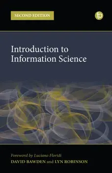 Introduction to Information Science. Second Edition, Paperback/Lyn Robinson