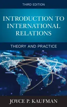 Introduction to International Relations: Theory and Practice, Paperback/Joyce P. Kaufman
