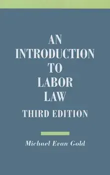 Introduction to Labor Law, Paperback/Michael Evan Gold