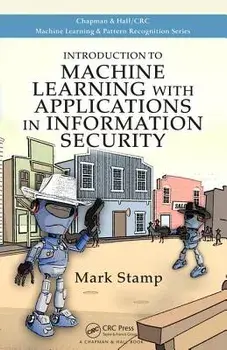 Introduction to Machine Learning with Applications in Information Security, Hardback/Mark Stamp