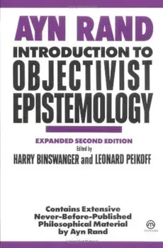 Introduction to Objectivist Epistemology: Expanded Second Edition, Paperback/Ayn Rand