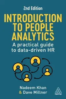 Introduction to People Analytics. A Practical Guide to Data-driven HR, 2 Revised edition, Paperback/Dave Millner