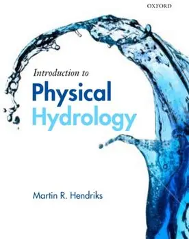 Introduction to Physical Hydrology, Paperback/Martin Hendriks