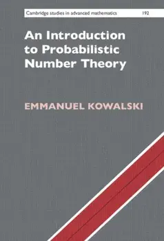 Introduction to Probabilistic Number Theory, Hardback/Emmanuel Kowalski