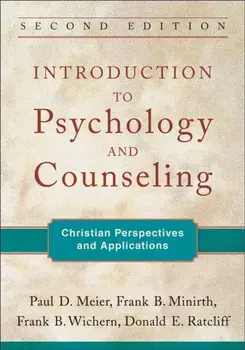 Introduction to Psychology and Counseling. Christian Perspectives and Applications, Paperback/Donald E. Ratcliff