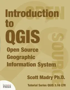 Introduction to QGIS. Open Source Geographic Information System, Paperback/Scott Madry