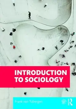 Introduction to Sociology, Paperback/Frank Van Tubergen