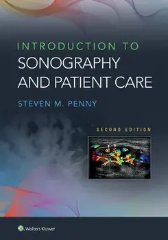 Introduction to Sonography and Patient Care, Paperback/Steven M. Penny