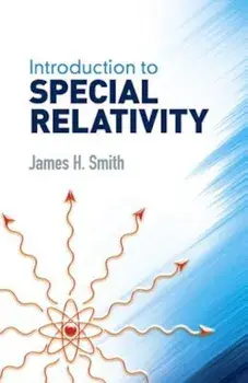 Introduction to Special Relativity, Paperback/James H. Smith