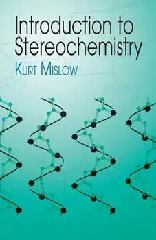 Introduction to Stereochemistry, Paperback/Kurt Mislow