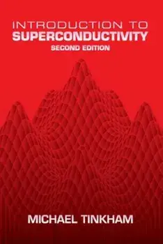 Introduction to Superconductivity, Paperback/Michael Tinkham