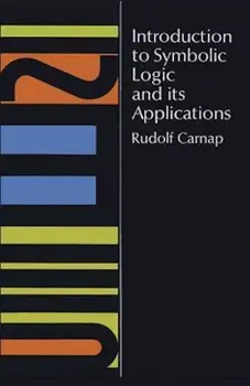 Introduction to Symbolic Logic and Its Applications, Paperback/Rudolf Carnap