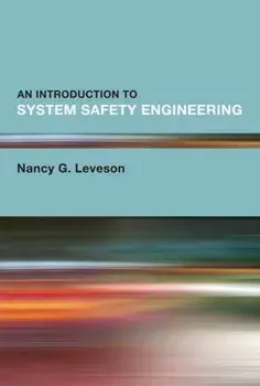 Introduction to System Safety Engineering, An, Hardback/Nancy G. Leveson