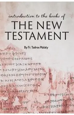 Introduction to the books of the New Testament - Tadros Malaty