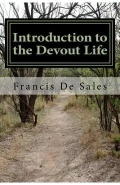 Introduction to the Devout Life - Francis De Sales