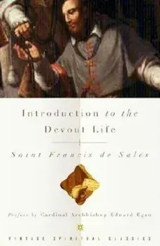 Introduction to the Devout Life, Paperback/Francis de Sales