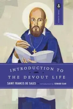 Introduction to the Devout Life, Paperback/Francis de Sales