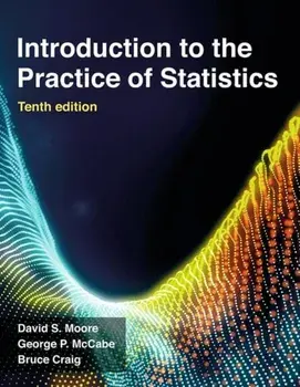 Introduction to the Practice of Statistics. 10th ed. 2021, Paperback/Bruce A. Craig