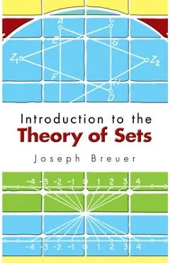Introduction to the Theory of Sets - Joseph Breuer