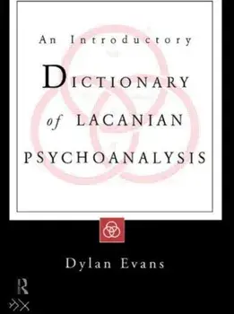 Introductory Dictionary of Lacanian Psychoanalysis, Paperback/Dylan Evans