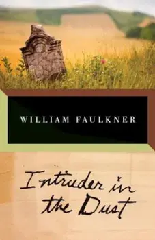 Intruder in the Dust, Paperback/William Faulkner