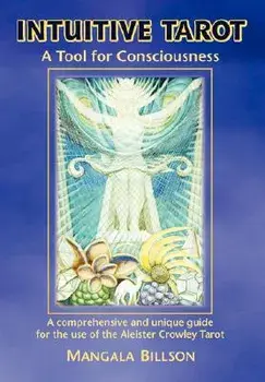 Intuitive Tarot, Paperback/Mangala Billson