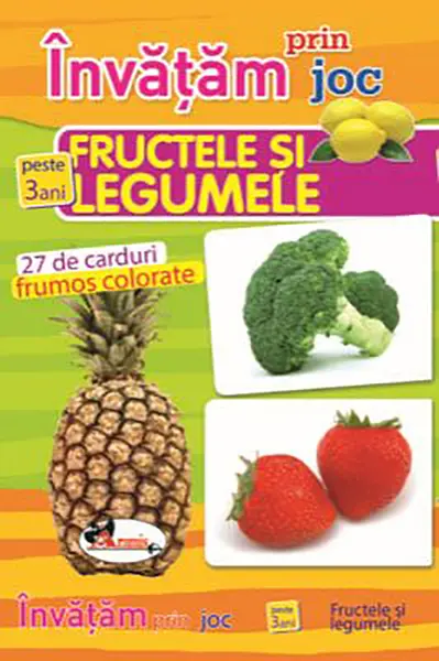 Invatam prin joc. Fructele si legumele |